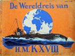 D. Hetterschij - De wereldreis van H.M. KXVIII