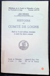 Jean Yernaux - Histoire du Comté de Logne  étude sur le passé politique, économique et social d'un district ardennais