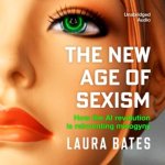 Laura Bates - The New Age of Sexism