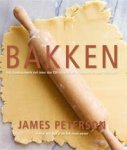 James Peterson 31073 - Bakken Het standaardwerk met meer dan 350 recepten en technieken met ruim 1500 foto's