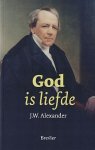 J.W. Alexander - Alexander, J.W.-God is liefde (nieuw)