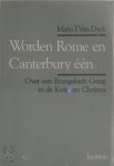Maria J. van Dyck - Worden Rome en Canterbury één over een evangelisch gezag in de kerk van Christus
