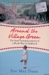 Dunn, Dot May - Around the Village Green Dunn, Dot May - Around the Village Green