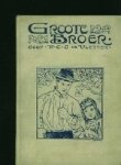 Vletter, A.C.C. de. - Groote Broer.
