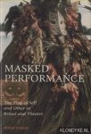 Emigh, John - Masked Performance: The Play of Self and Other in Ritual and Theater