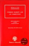 Bellamy and Child - Bellamy and Child: Common Market Law of Competition: Supplement 1