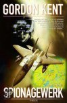 Gordon Kent - Spionagewerk