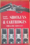 Thomas, Gough - Shotguns and Cartridges for Game and Clays