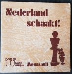 Jaarsma, Ria (red) - Nederland schaakt 100 jaar knsb / druk 1