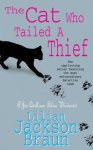 Lilian Jackson Braun - Cat Who Tailed A Thief