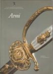 BRESSAN, FABRIZIO / MESSINA, MICHELA (Catalogo a cura di) - Armi
