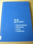 Wit, drs. R.J.de   (voorwoord) en J.T. Roggen (redactie) - 25 jaar herkenbaar bouwen voor ouderen (ca 25 bladgrote foto`s van gebouwen met adres, aantal woningen en architecten)