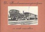 Jone, A.W.J. de - De Haarlemmermeerspoorlijnen in oude ansichten Jone, A.W.J. de - De Haarlemmermeerspoorlijnen in oude ansichten