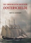 Loomeijer, Frits R. - De driemastschoener Oosterschelde Loomeijer, Frits R. - De driemastschoener Oosterschelde
