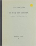 Tito Colliander - De Weg der Asceten - inwijding in het geestelijk leven