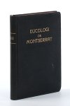 Eucologi de Montserrat: - Eucologi de Montserrat. Llibre dels Confrares i dels devots Montserratins.