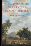 Kroezemann, Albert - Naar Indiës blauwe bergen - Op reis met Louis Couperus (meer info)