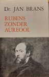 BRANS Jan - Rubens zonder aureool