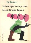 Werkman, Fie - Herinneringen aan mijn vader Hendrik Nicolaas Werkman