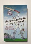 Wheatcroft, Geoffrey - The strange death of Tory England