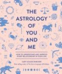 Gary Goldschneider - The Astrology of You and Me