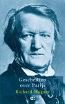 Richard Wagner - Geschriften over Parijs