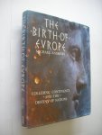 Andrews, Michael - The Birth of Europe. Colliding Continents and the Destiny of Nations Andrews, Michael - The Birth of Europe. Colliding Continents and the Destiny of Nations