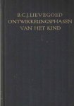 Lievegoed, B.C.J. - Ontwikkelingsphasen van het kind