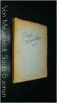 - - Drie novellen - - Drie novellen