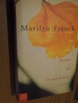 French, Marilyn - In the Name of Friendship