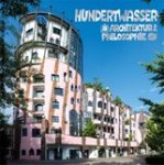  - Hundertwasser Architektur & Philosophie - Die Grüne Zitadelle