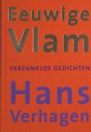 Verhagen, Hans. - Eeuwige Vlam. Verzamelde Gedichten 1958-2003.