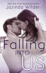 Jasinda Wilder - Falling Into Us