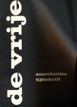 - De Vrije: anarchisties tijdschrift - De Vrije: anarchisties tijdschrift