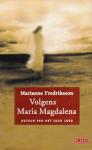 Fredriksson, Marianne - Volgens Maria Magdalena