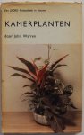 Warren John; bewerkt door J.A. Leemans - Kamerplanten. Een Ilford-plantenboek in kleuren