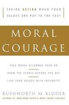 Rushworth M Kidder - Moral Courage