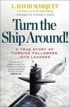David Marquet - Turn the Ship Around!