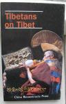  - Tibetans on Tibet