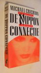 Crichton, M. - De Nippon connectie