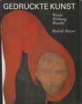 MAYER, RUDOLF - Gedruckte Kunst. Wesen Wirkung Wandel
