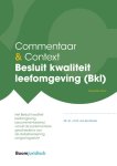 J.H.G. van den Broek - Commentaar & Context - Besluit kwaliteit leefomgeving (Bkl)