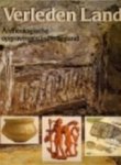 BLOEMERS, J.H.F., L.P. LOUWE KOOIJMANS & H. SARFATIJ. - Verleden land. Archeologische opgravingen in Nederland. BLOEMERS, J.H.F., L.P. LOUWE KOOIJMANS & H. SARFATIJ. - Verleden land. Archeologische opgravingen in Nederland.