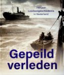 Doedens, A. en M. Borsboom - Gepeild Verleden 700 jaar Loodsengeschiedenis in Nederland