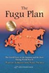 Mary Swartz ; Marvin Tokayer - Fugu Plan - The Untold Story of the Japanese & the Jews During World War II Mary Swartz ; Marvin Tokayer - Fugu Plan - The Untold Story of the Japanese & the Jews During World War II