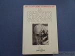 Coll. - Dictionnaire mondial de la photographie: des origines à nos jours.