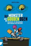 Kooij, Machteld - Het monster met de gouden ogen / Presentatie- én mediatraining voor sprekers in de spotlights