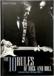 Forster, Robert - The 10 Rules of Rock and Roll Collected Music Writing 2005-11