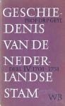Dr. P. Geyl - Geschiedenis van de Nederlandse stam. 6 delen.
