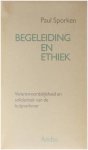 Paul Sporken - Begeleiding en ethiek : verantwoordelijkheid en solidariteit van de hulpverlener